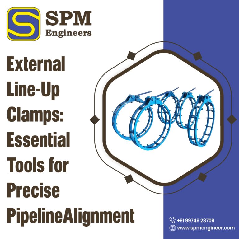 External Line-Up Clamps: Essential Tools for Precise Pipeline Alignment