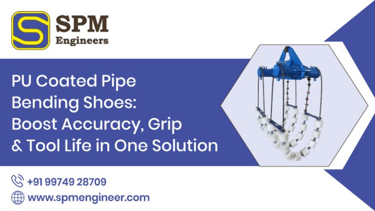 PU Coated Pipe Bending Shoes: Boost Accuracy, Grip & Tool Life in One Solution