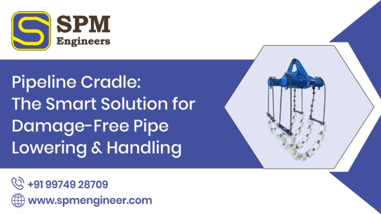 Pipeline Cradle: The Smart Solution for Damage-Free Pipe Lowering & Handling